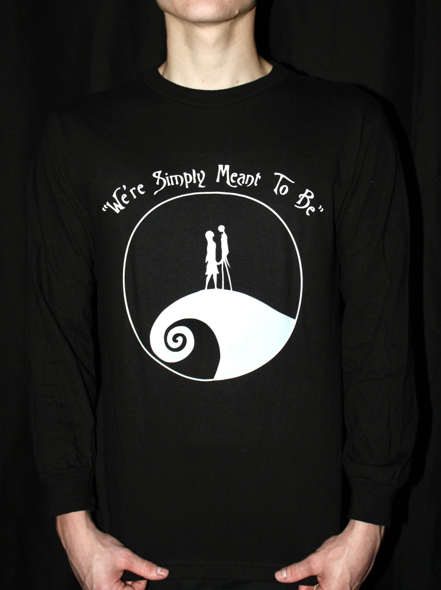 We're Simply Meant To Be T-Shirt