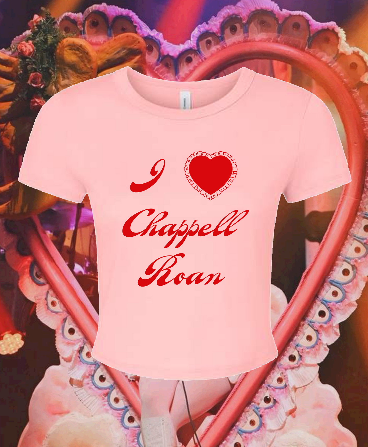 I Love Chappell Roan