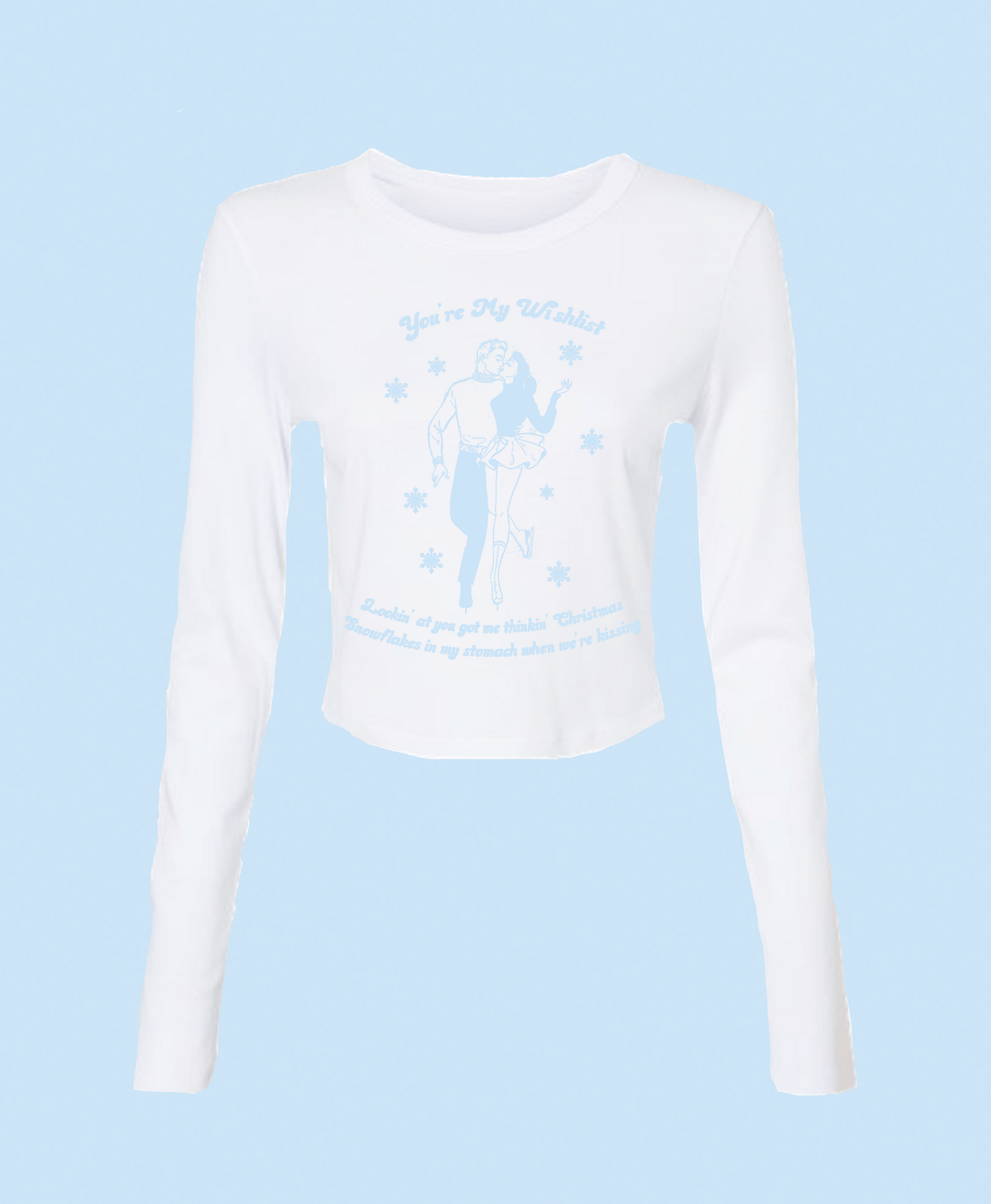 You're My Wishlist Baby Tee Long Sleeve
