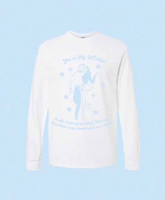 You're My Wishlist Unisex Long Sleeve